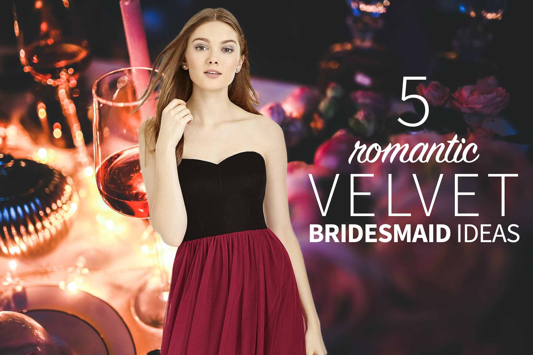 5 romantic velvet bridesmaid dress ideas