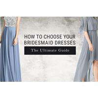 How to Choose Your Bridesmaid Dresses: The Ultimate Guide